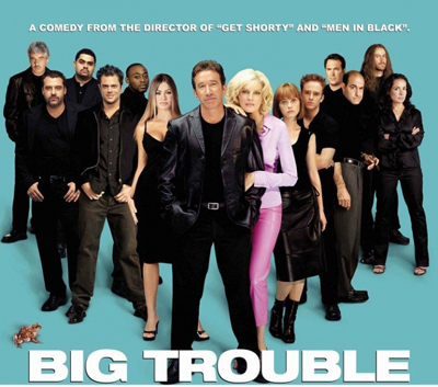 Big Trouble